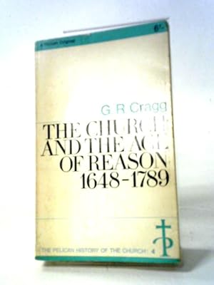 Image du vendeur pour The Church And The Age Of Reason 1648 - 1789 mis en vente par World of Rare Books