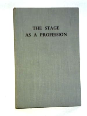 Seller image for The Stage as a Profession for sale by World of Rare Books