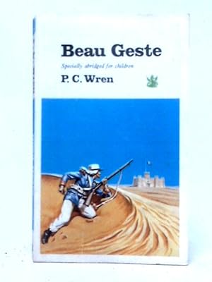 Image du vendeur pour Beau Geste. (Specially Abridged For Children). mis en vente par World of Rare Books