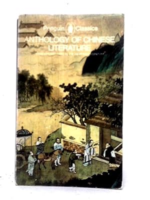 Bild des Verkufers fr Anthology of Chinese Literature. Penguin Classics. zum Verkauf von World of Rare Books