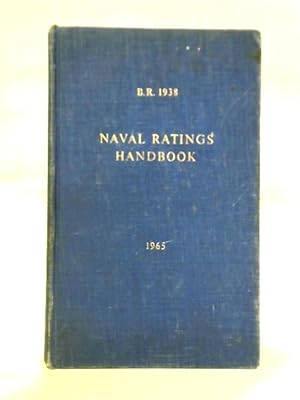 Bild des Verkufers fr Naval Ratings Handbook, B.R. 1938 zum Verkauf von World of Rare Books
