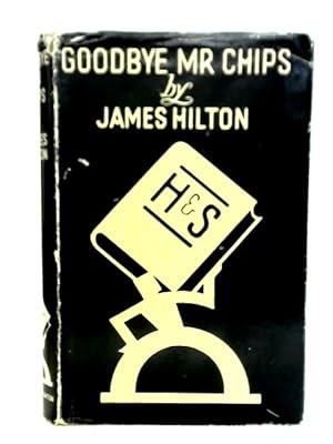 Bild des Verkufers fr Good-Bye, Mr. Chips zum Verkauf von World of Rare Books