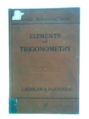 Seller image for The Elements of Plane Trigonometry for sale by World of Rare Books