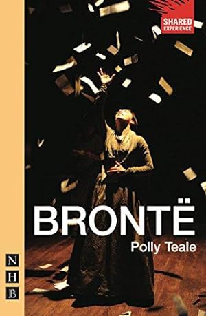 Image du vendeur pour Brontë (NHB Modern Plays) (Shared Experience) mis en vente par WeBuyBooks