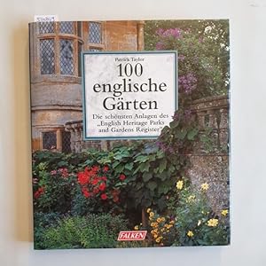 100 englische Gärten : die schönsten Anlagen des "English Heritage parks and gardens register"