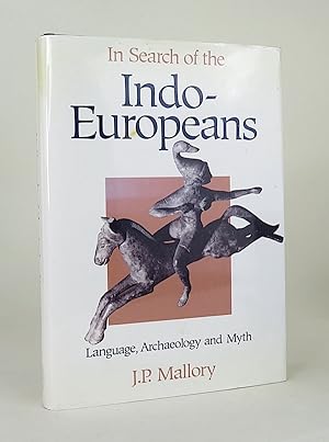 Seller image for In Search of the Indo-Europeans: Language; Archaeology and Myth. With 175 Illustrations. for sale by Librarium of The Hague