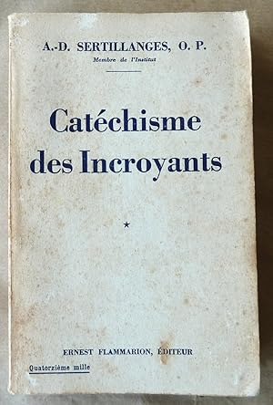 Immagine del venditore per Catchisme des Incroyants. Volume I seul. venduto da librairie sciardet