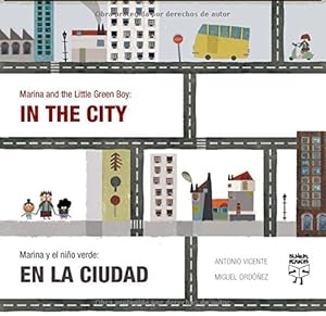 Imagen del vendedor de Marina and the Little Green Boy / Marina y el Nino Verde: In the City / en la ciudad a la venta por WeBuyBooks