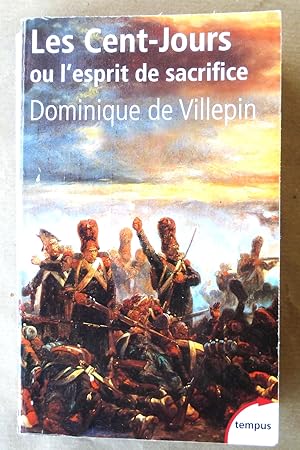 Imagen del vendedor de Les Cent-Jours ou l'esprit de sacrifice. a la venta por librairie sciardet