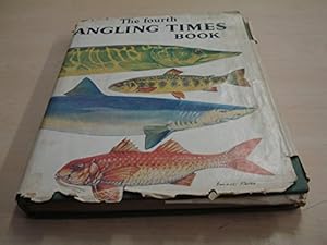 Imagen del vendedor de The Fourth Angling Times Book. a la venta por WeBuyBooks