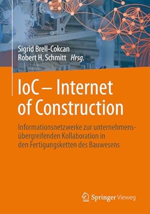 Seller image for IoC - Internet of Construction for sale by BuchWeltWeit Ludwig Meier e.K.