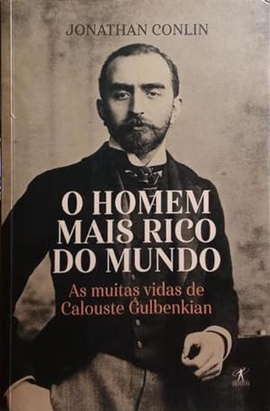 Bild des Verkufers fr O HOMEM MAIS RICO DO MUNDO: AS MUITAS VIDAS DE CALOUSTE GULBENKIAN. zum Verkauf von Livraria Castro e Silva