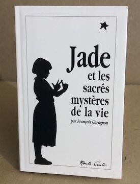 Jade et les sacrés mystères de la vie