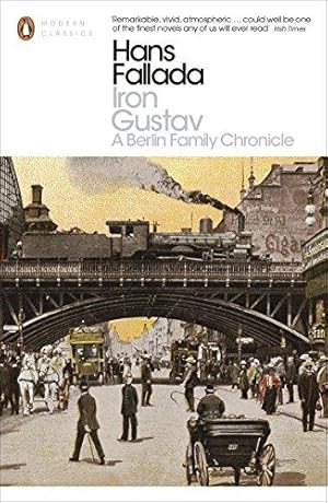 Seller image for Iron Gustav: A Berlin Family Chronicle (Penguin Modern Classics) for sale by WeBuyBooks 2