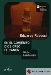 Seller image for EN EL COMIENZO DIOS CREO EL CANON for sale by Agapea Libros