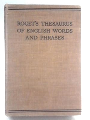 Seller image for Roget's Thesaurus Of English Words And Phrases for sale by World of Rare Books