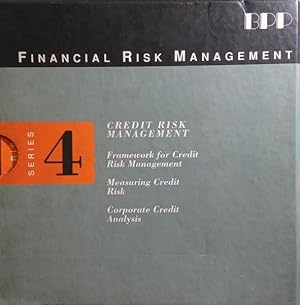 FINANCIAL RISK MANAGEMENT, CREDIT RISK MANAGEMENT, SERIES 4. [3 VOLS.]