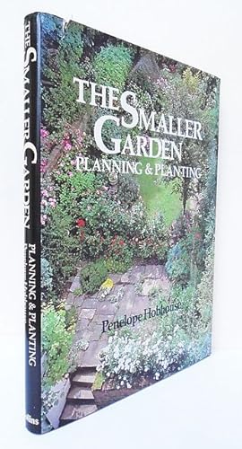 Imagen del vendedor de The Smaller Garden. Planning & Planting. a la venta por C. Arden (Bookseller) ABA