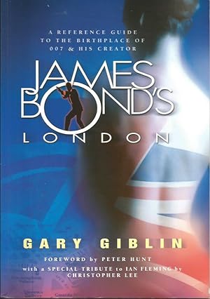 JAMES BOND'S LONDON: A Reference Guide to Locations