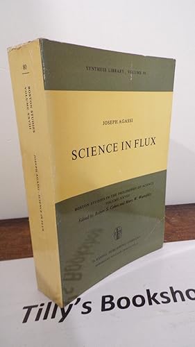 Science in Flux (Boston Studies in the Philosophy and History of Science, 28)