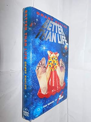 Seller image for Better Than Life for sale by WeBuyBooks