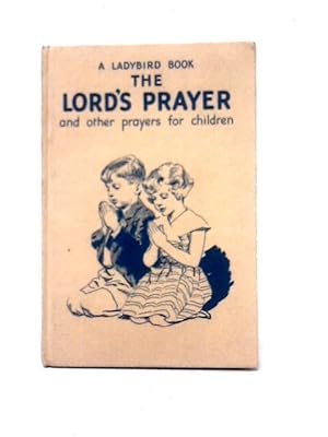 Bild des Verkufers fr The Lord's Prayer, And Other Prayers for Children zum Verkauf von World of Rare Books