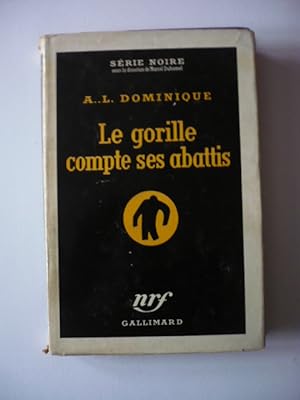 Le gorille compte ses abattis - Série Noire 317