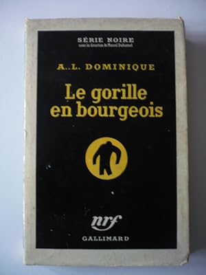 Le gorille en bourgeois - Série Noire 292