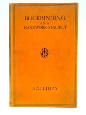 Bild des Verkufers fr Bookbinding As a Handwork Subject zum Verkauf von World of Rare Books