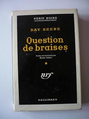 Question de braises - Série Noire 304