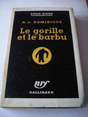 Le gorille et le barbu - Série Noire 245