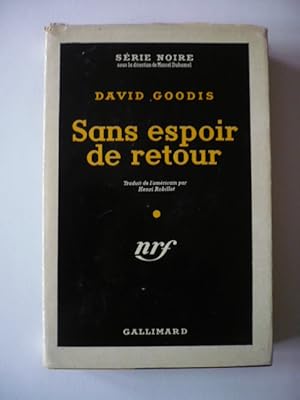 Sans espoir de retour - Série Noire 288