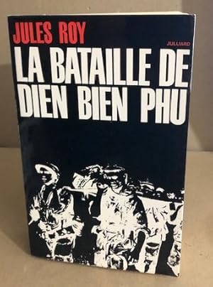 La bataille de dien bien phu