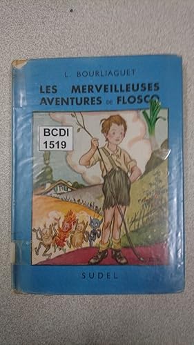 Image du vendeur pour Les merveilleuses aventures de Flosco mis en vente par Dmons et Merveilles