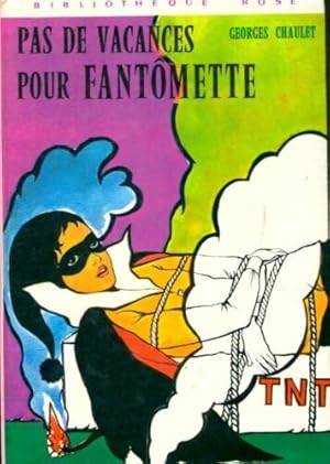 Seller image for Pas de vacances pour fantomette for sale by Dmons et Merveilles