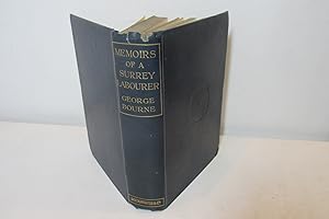 Seller image for Memoirs of a Surrey Labourer by George Bourne, 1909, 2nd edition. for sale by Devils in the Detail Ltd