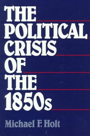 Seller image for Political Crisis of the 1850s for sale by GreatBookPrices