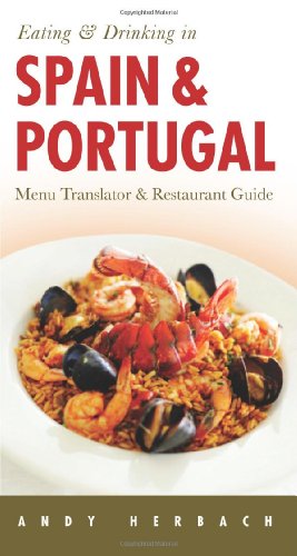 Bild des Verkufers fr Eating & Drinking in Spain & Portugal (Eating and Drinking in Spain & Portugal) zum Verkauf von WeBuyBooks