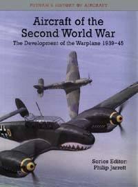 Bild des Verkufers fr AIRCRAFT OF THE SECOND WORLD WAR (Putnams's History of Aircraft) zum Verkauf von WeBuyBooks