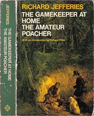 Imagen del vendedor de THE GAMEKEEPER AT HOME (and) THE AMATEUR POACHER. By Richard Jefferies. a la venta por Coch-y-Bonddu Books Ltd