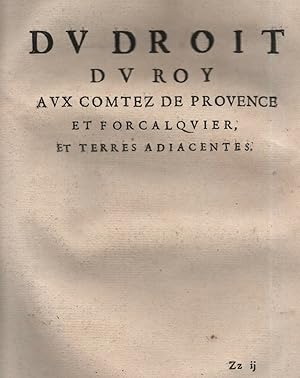 Du Droit du Roy aux Comtez de Provence et Forcalquier et Terres adjacentes