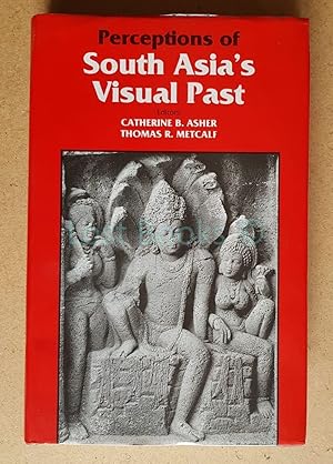 Perceptions of South Asia's Visual Past