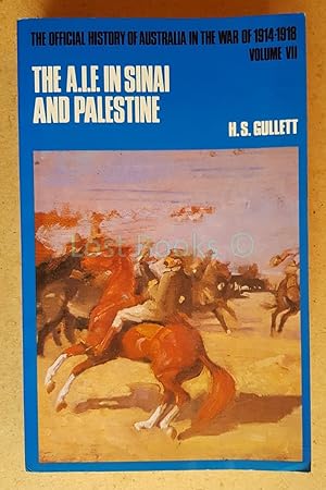 Immagine del venditore per The Official History of Australia in the War of 1914-1918: The A.I.F. in the Sinai and Palestine venduto da All Lost Books