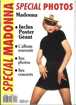 Seller image for Spcial Photos : Spcial Madonna, inclus poster gant. L'album souvenir. Ses photos. Ses concerts. for sale by Librairie Victor Sevilla
