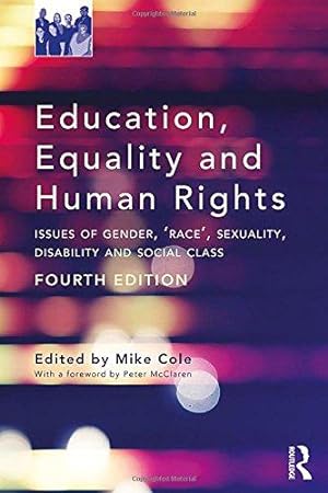 Imagen del vendedor de Education, Equality and Human Rights: Issues of Gender, 'Race', Sexuality, Disability and Social Class a la venta por WeBuyBooks
