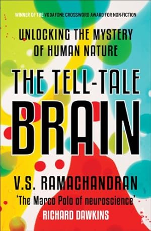 Immagine del venditore per The Tell: Tale Brain-Unlocking the Mystry of Human Nature venduto da WeBuyBooks