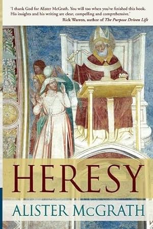 Seller image for Heresy: A History of Defending the Truth for sale by WeBuyBooks