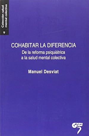 Imagen del vendedor de Cohabitar La Diferencia. De la reforma psiquitrica a la salud mental colectiva. a la venta por ABACO LIBROS USADOS