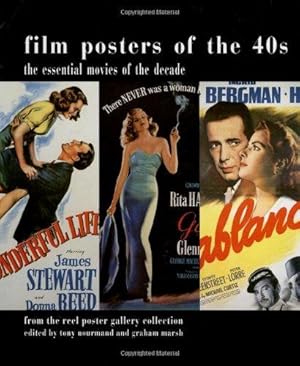 Imagen del vendedor de Film Posters of the 40s: The Essential Movies of the Decade; From The Reel Poster Gallery Collection a la venta por WeBuyBooks