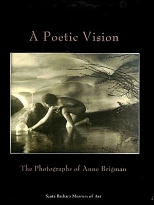 Immagine del venditore per A Poetic Vision: The Photographs of Anne Brigman venduto da LEFT COAST BOOKS